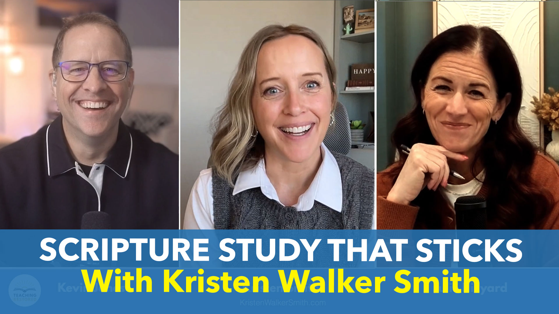 E118: Kristen Walker Smith-Scripture Study That Sticks: Real-Life Tools for Teaching the Gospel in the Home